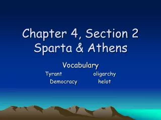 Chapter 4, Section 2 Sparta &amp; Athens