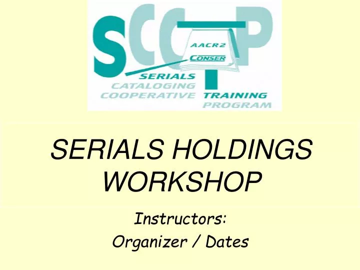 serials holdings workshop