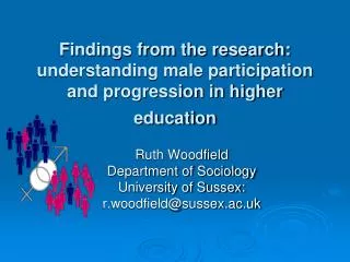 Findings from the research: understanding male participation and progression in higher education