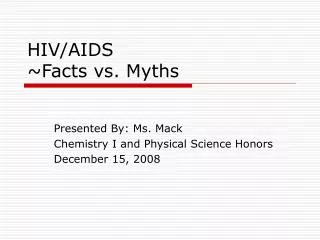 HIV/AIDS ~Facts vs. Myths