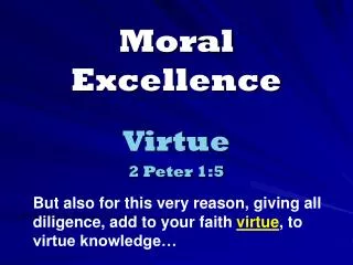 moral excellence