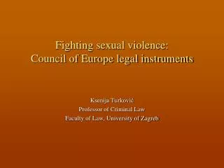 Fighting sexual violence: Council of Europe legal instruments