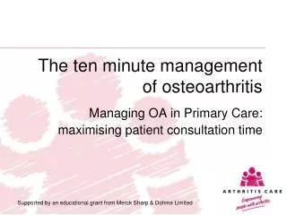 The ten minute management of osteoarthritis