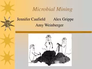 Microbial Mining
