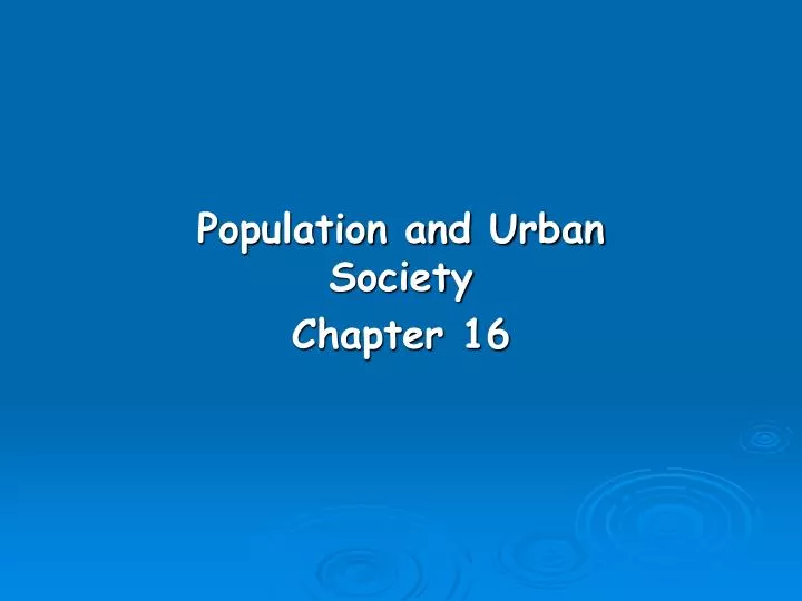 population and urban society chapter 16