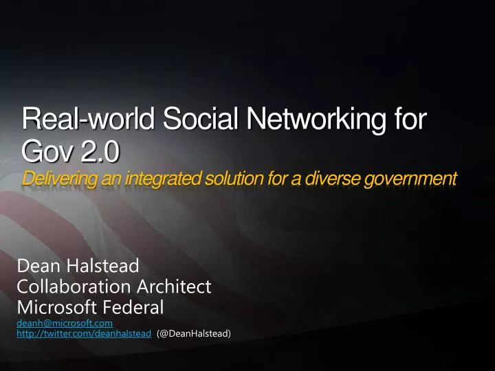 real world social networking for gov 2 0 delivering an integrated solution for a diverse government