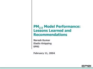 PM 2.5 Model Performance: Lessons Learned and Recommendations