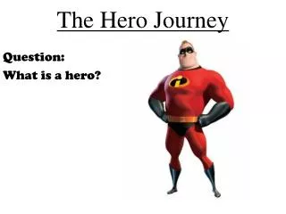 The Hero Journey