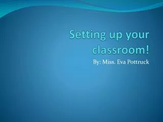 Setting up your classroom!