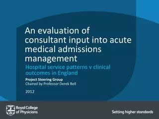 An evaluation of consultant input into acute medical admissions management