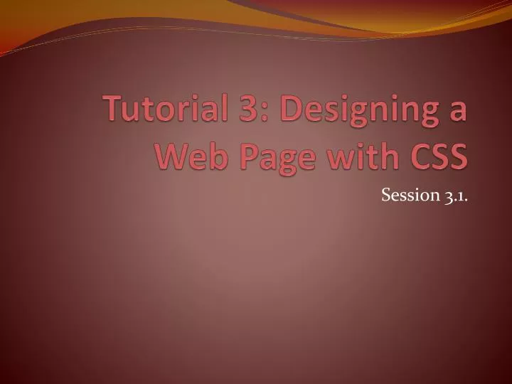 tutorial 3 designing a web page with css