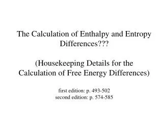 The Calculation of Enthalpy and Entropy Differences