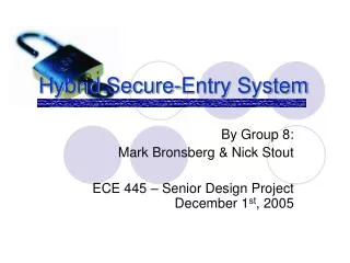 Hybrid Secure-Entry System