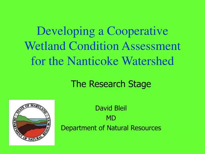 developing a cooperative wetland condition assessment for the nanticoke watershed