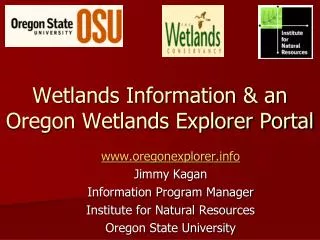 Wetlands Information &amp; an Oregon Wetlands Explorer Portal