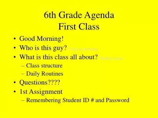 6th Grade Agenda First Class