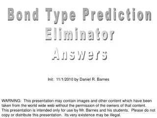 Bond Type Prediction Eliminator Answers