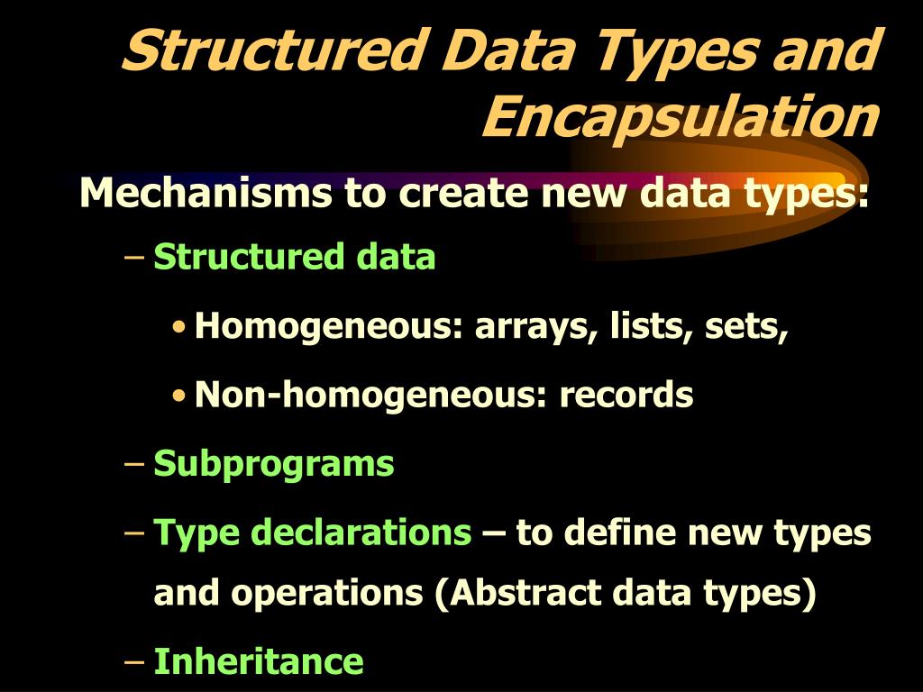 PPT - Structured Data Types and Encapsulation PowerPoint Presentation ...