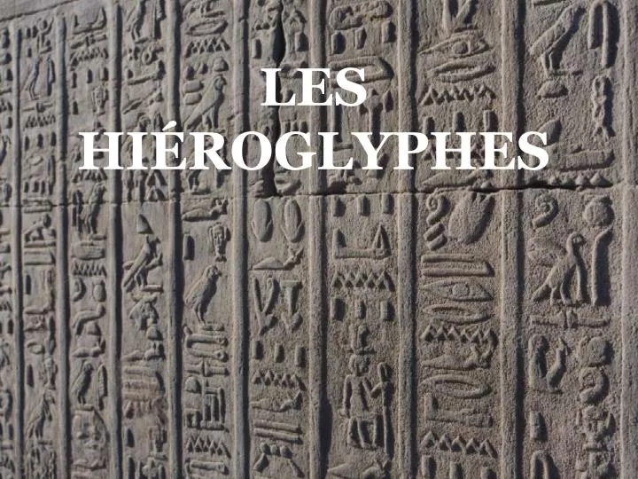 les hi roglyphes