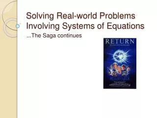 Solving Real-world Problems Involving Systems of Equations