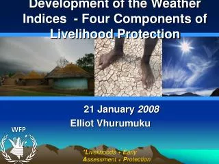 Development of the Weather Indices - Four Components of Livelihood Protection