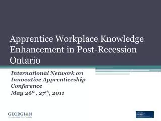 Apprentice Workplace Knowledge Enhancement in Post-Recession Ontario