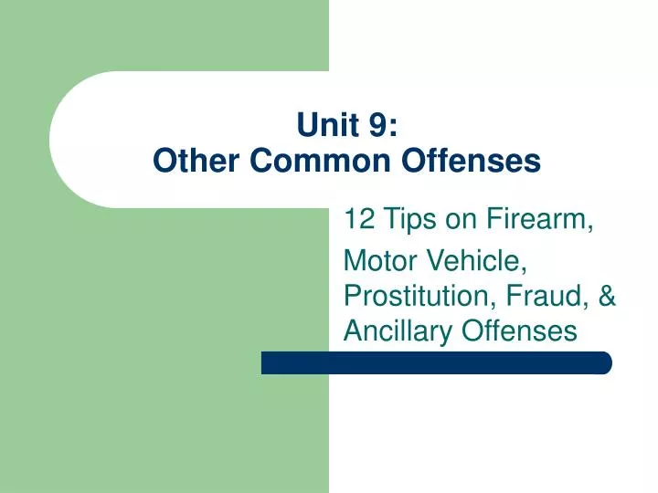unit 9 other common offenses