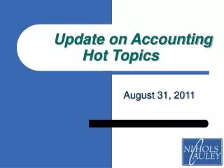 Update on Accounting Hot Topics