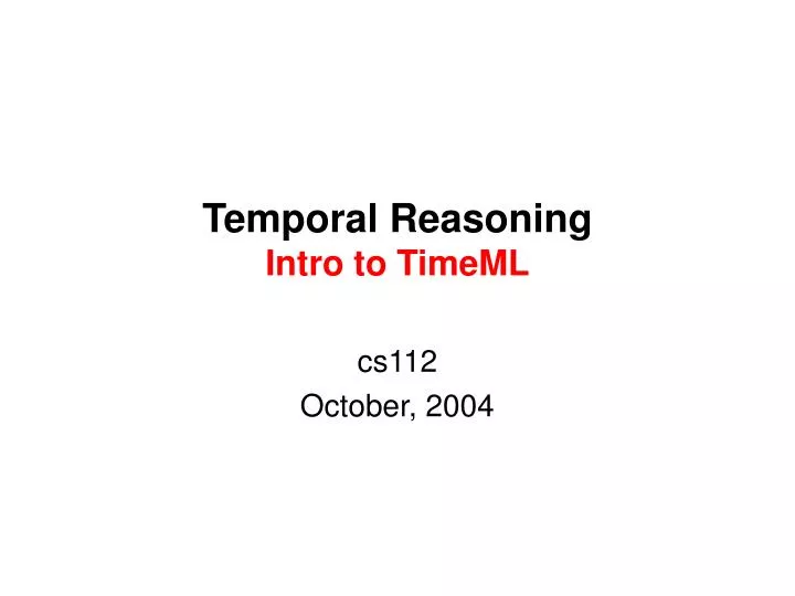 temporal reasoning intro to timeml