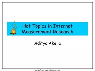 Hot Topics in Internet Measurement Research