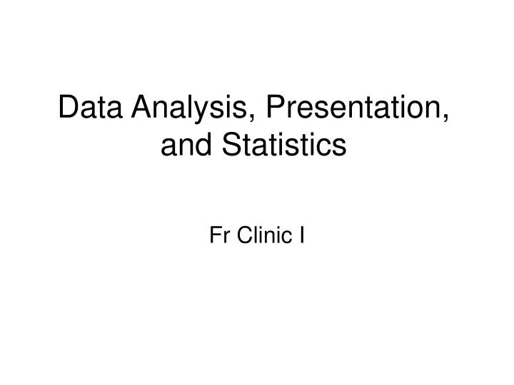 data analysis presentation and statistics