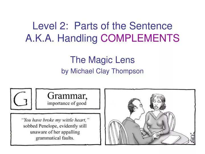 level 2 parts of the sentence a k a handling complements