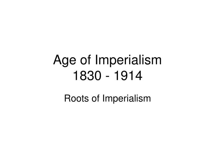 age of imperialism 1830 1914