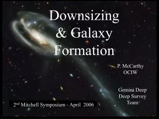 Downsizing &amp; Galaxy Formation