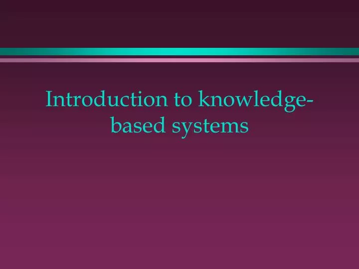introduction to knowledge based systems