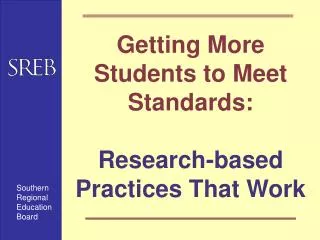 Getting More Students to Meet Standards: Research-based Practices That Work