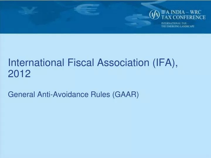 international fiscal association ifa 2012 general anti avoidance rules gaar