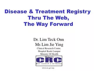 Disease &amp; Treatment Registry Thru The Web, The Way Forward