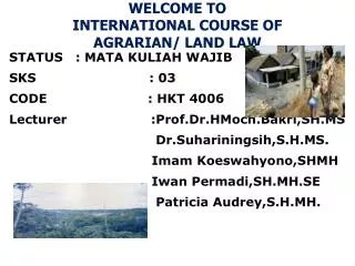 WELCOME TO INTERNATIONAL COURSE OF AGRARIAN/ LAND LAW