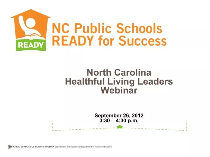 north carolina healthful living leaders webinar september 26 2012 3 30 4 30 p m