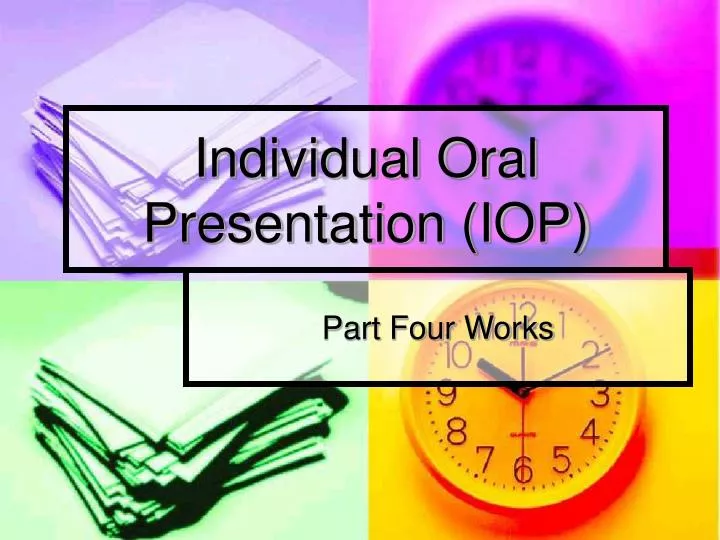 individual oral presentation iop
