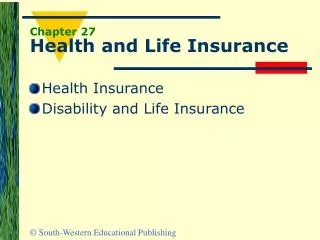Chapter 27 Health and Life Insurance
