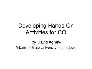 Developing Hands-On Activities for CO