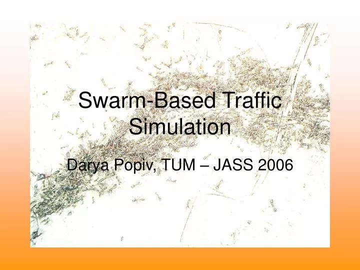 swarm based traffic simulation