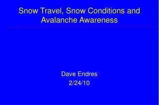 Snow Travel, Snow Conditions and Avalanche Awareness