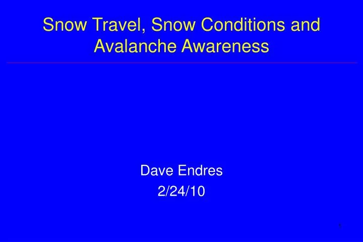 snow travel snow conditions and avalanche awareness