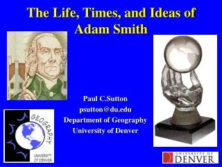 The Life, Times, and Ideas of Adam Smith