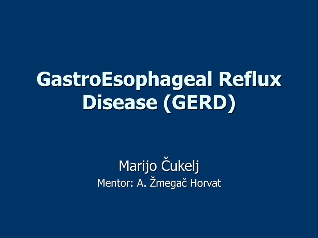 PPT - GastroEsophageal Reflux Disease (GERD) PowerPoint Presentation ...