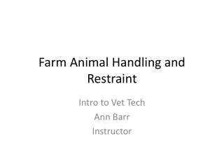 Farm Animal Handling and Restraint