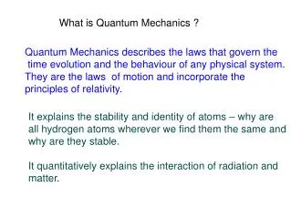What is Quantum Mechanics ?